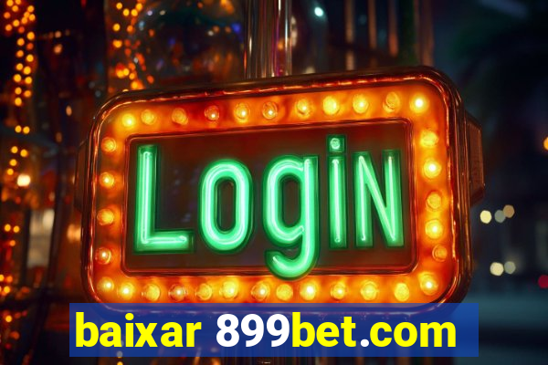 baixar 899bet.com